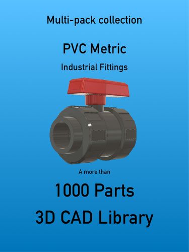 DIN-EN Industrial PVC Fittings - 1000 3D CAD FILES